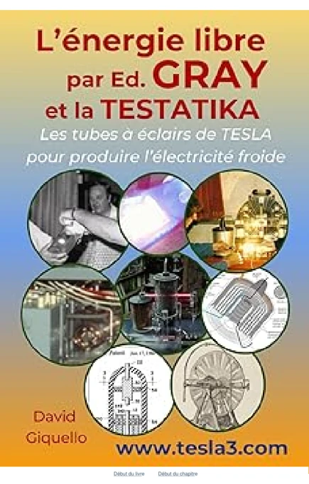 Couverture du livre « L’énergie libre par Ed. GRAY et la TESTATIKA » de David Giquello.